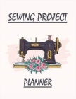 Image for SEWING PROJECT PLANNER: SEWING JOURNAL T