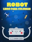 Image for Libro para colorear de robots para ninos de 4 a 7 anos