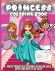 Image for Princess Coloring Book : Cute Princess Coloring Book for Toddlers Preschool Boys and Girls Ages 3-9
