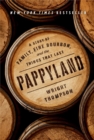 Image for Pappyland: A Story of Family, Fine Bourbon, and the Things That Last: A Story of Family, Fine Bourbon, and the Things That Last - Wright Thompson
