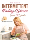 Image for The Easiest Intermittent Fasting for Women Over 50 Guide