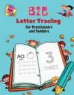Image for BIG Letter Tracing for Preschoolers and Toddlers : Homeschool Preschool Learning Activities for 3+ year olds (Big ABC Books) Tracing Letters, Numbers, Dab and Find Letters, 100 pages.