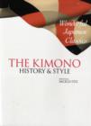 Image for The kimono  : history &amp; style