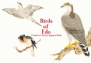 Image for Birds of Edo : A Guide to Classical Japanese Birds