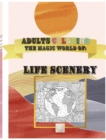 Image for The Magic World of Life Scenery : The Real World Magically viewed in Fantastic Scenery/Amazing details Hand drawn designs: Life Moments scenarios, Landscapes, Desert, Wild Life, Mountains, Eiffel Towe