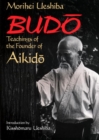 Image for Budo : Teachings of the Founder of Aikido