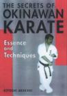 Image for The secrets of Okinawan karate  : essence and techniques