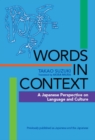 Image for Words In Context: A Japanese Perspective On Language And Culture
