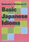 Image for Kodansha&#39;s Dictionary of Basic Japanese Idioms