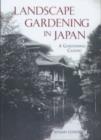 Image for Landscape gardening in Japan  : with the author&#39;s 1912 Supplement to landscape gardening in Japan