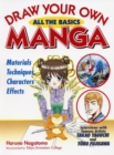 Image for Draw Your Own Manga: All The Basics