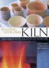 Image for Building Your Own Kiln : Three Japanese Potters Give Step-by-step Instructions