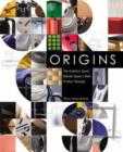 Image for Origins: The Creative Spark Behind Japan&#39;s Best Product Designs