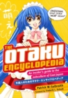 Image for The otaku encyclopedia  : an insider&#39;s guide to the subculture of cool Japan