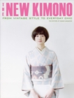 Image for The new kimono  : from vintage style to everyday chic