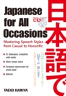 Image for Japanese for all occasions  : mastering speech styles from casual to honorific