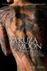 Image for Yakuza Moon: Memoirs of a Gangster&#39;s Daughter