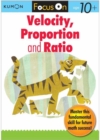 Image for Focus on velocity, proportion &amp; ratio