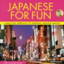 Image for Japanese for Fun : A Practical Approach to Learning Japanese Quickly (Audio CD Included)