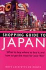 Image for Shopping guide to Japan  : what to buy, where to buy it, and how to get the most out of your Yen