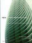 Image for New Japan architecture  : recent works by the world&#39;s leading architects