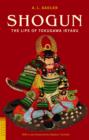Image for Shogun  : the life of Tokugawa Ieyasu