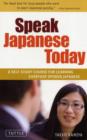 Image for Speak Japanese today  : a self-study course for learning everyday spoken Japanese