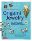 Image for LaFosse &amp; Alexander&#39;s origami jewelry  : easy-to-make paper pendants, bracelets, necklaces and earrings