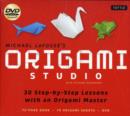Image for Origami Studio Kit : 30 Step-by-Step Lessons with an Origami Master: Kit with Origami Book, 30 Lessons, 70 Origami Papers and Instructional DVD