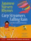 Image for Japanese Nursery Rhymes : Carp Streamers, Falling Rain and Other Traditional Favorites (Share and Sing in Japanese &amp; English; includes Audio CD)