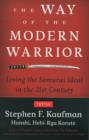 Image for The way of the modern warrior  : living the samurai ideal in the 21st century