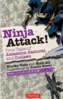 Image for Ninja attack!  : true tales of assassins, samurai and outlaws