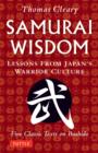 Image for Samurai wisdom  : lessons from Japan&#39;s warrior culture