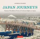 Image for Japan journeys  : famous woodblock prints of cultural Japan