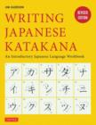 Image for Writing Japanese Katakana : An Introductory Japanese Language Workbook