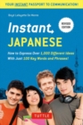 Image for Instant Japanese  : how to express over 1,000 different ideas with just 100 key words and phrases!