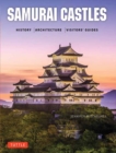 Image for Samurai castles  : history/architecture/visitors&#39; guides