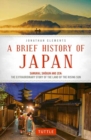 Image for A brief history of Japan  : Samurai, shåogun and zen
