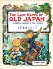 Image for The last kappa of old Japan  : a magical journey of two friends