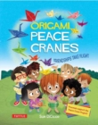 Image for Origami Peace Cranes : Friendships Take Flight: Includes Origami Paper &amp; Instructions: Proceeds Support the Peace Crane Project (Proceeds Support Peace Crane Project)