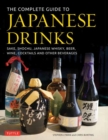 Image for The complete guide to Japanese drinks  : sake, shochu, Japanese whisky, beer, wine, cocktails and other beverages
