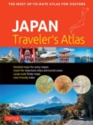 Image for Japan Traveler&#39;s Atlas : Japan&#39;s Most Up-to-date Atlas for Visitors