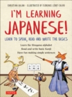 Image for I&#39;m Learning Japanese! : Learn to Speak, Read and Write the Basics