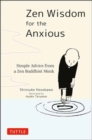 Image for Zen Wisdom for the Anxious