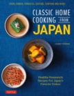 Image for Classic home cooking from Japan  : easy recipes for Japan&#39;s favorite dishes
