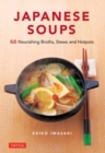 Image for Japanese soups  : recipes for nourishing broths, stews and hotpots