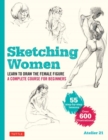 Image for Sketching women  : learn to draw lifelike female figures
