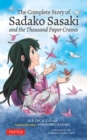 Image for The Complete Story of Sadako Sasaki : and the Thousand Paper Cranes