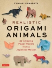 Image for Realistic Origami Animals : 32 Amazing Paper Models from a Japanese Master