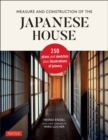Image for Measure and construction of the Japanese House  : 250 plans and sketches plus illustrations of joinery